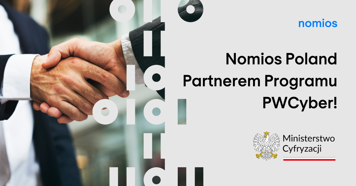 Nomios Poland sp. z o.o. Partnerem Programu Współpracy w Cyberbezpieczeństwie (PWCyber) realizowanego przez Ministerstwo Cyfryzacji